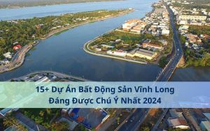 Bất động sản Vĩnh Long