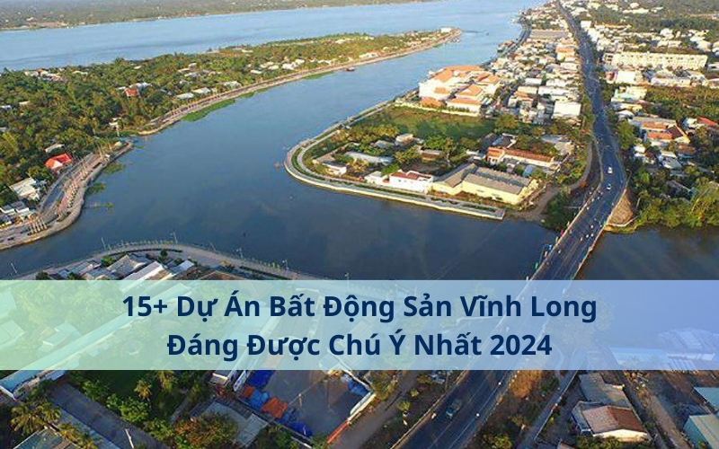 Bất động sản Vĩnh Long