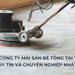 Công ty mài sàn bê tông tại TPHCM