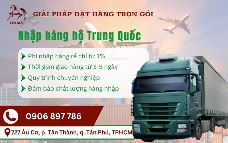 Công ty nhập hàng hộ Trung Quốc Tín Mã Logistics