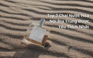 nước hoa nội địa trung