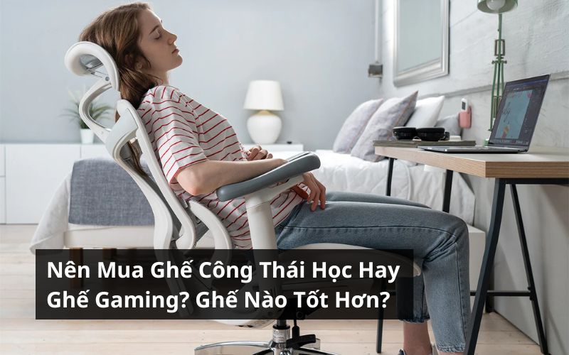 nên mua ghế công thái học hay ghế gaming