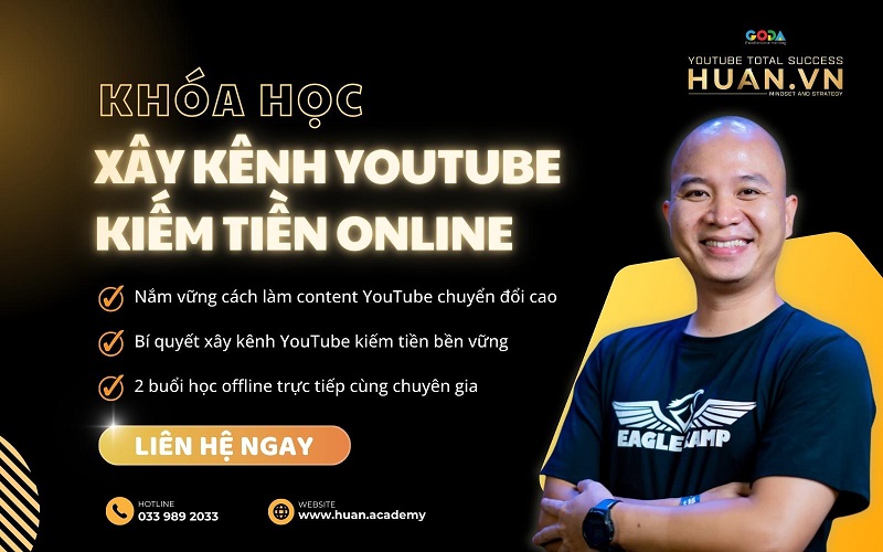 khóa học youtube kiếm tiền tại huân academy